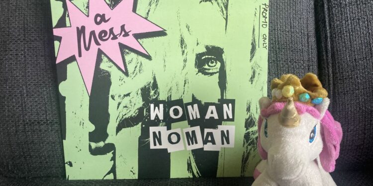 A Mess – Woman / No Man