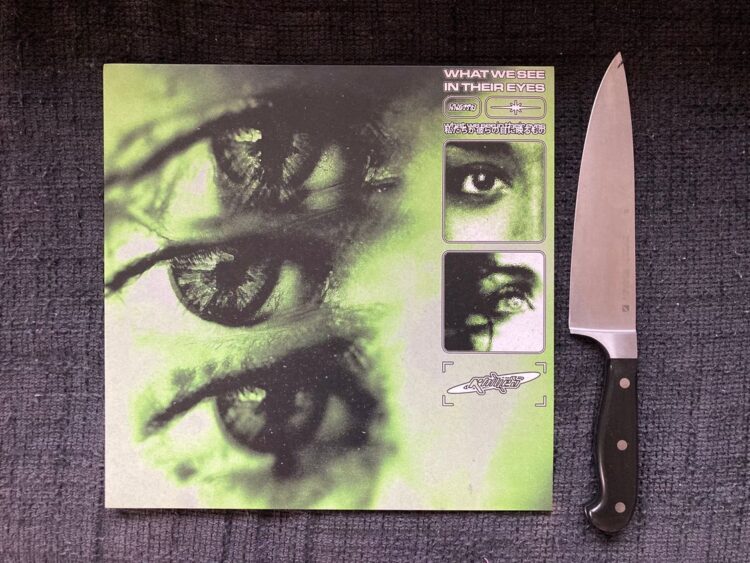 Knives - What We See In Their Eyes 1