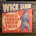 Wick Bambix - When Things Grow Teeth 3 Wick Bambix – When Things Grow Teeth