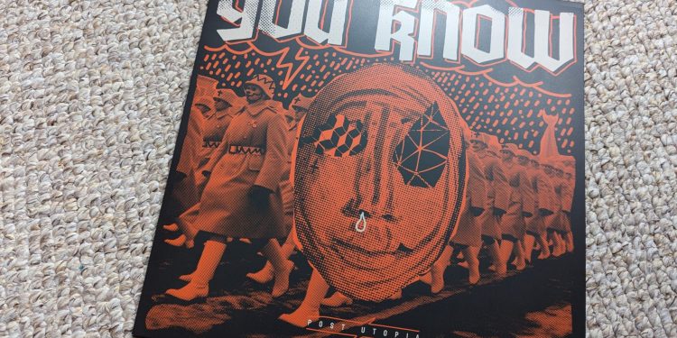 You Know?! – Post Utopia