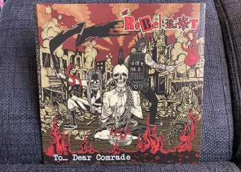 The Rebel Riot - To... Dear Comrade 3