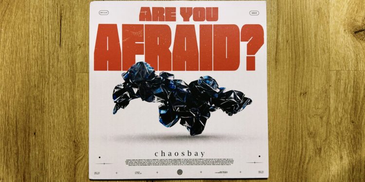 Chaosbay - Are You Afraid? 1 Chaosbay - Are You Afraid?