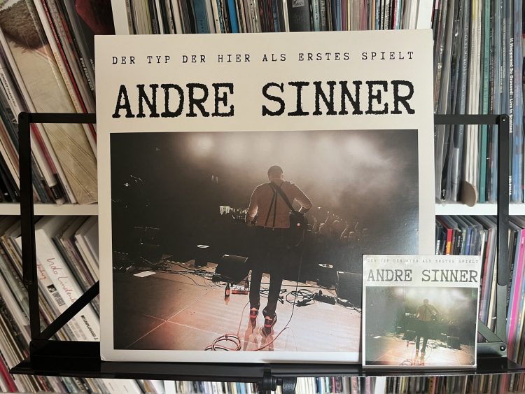Andre Sinner - Der Typ Der Hier Als Erstes Spielt 1