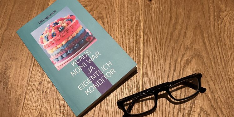 Ulli Engelbrecht – Klaus Nomi war ja eigentlich Konditor