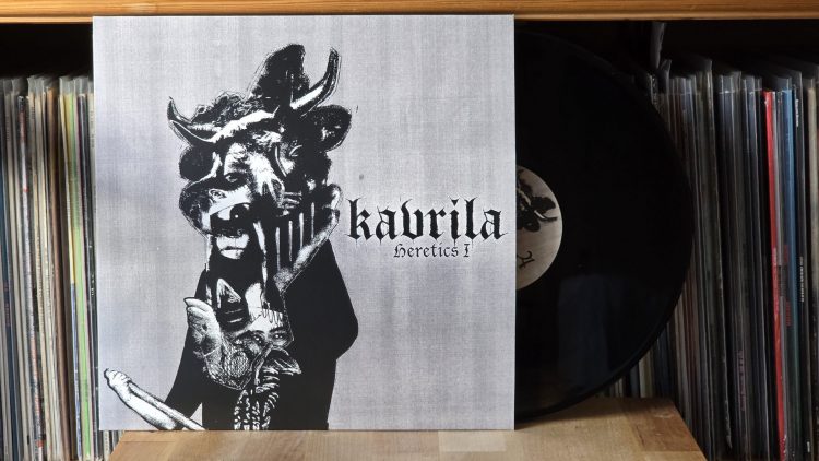 Kavrila - Heretics I 1