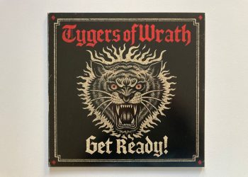 Tygers Of Wrath – Get Ready!