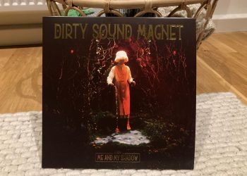 Dirty Sound Magnet - Me And My Shadow 2