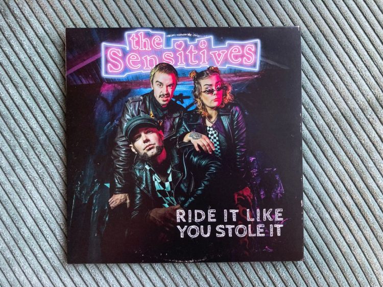 The Sensitives - Ride It Like You Stole It 1