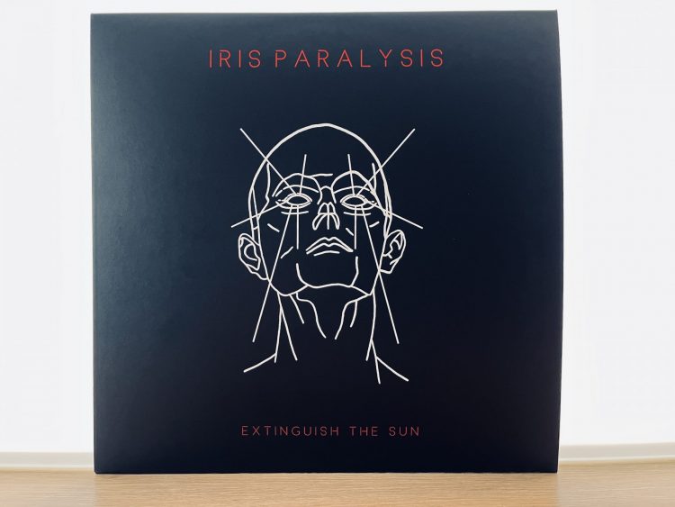 IRIS PARALYSIS _ EXTINGUISH THE SUN