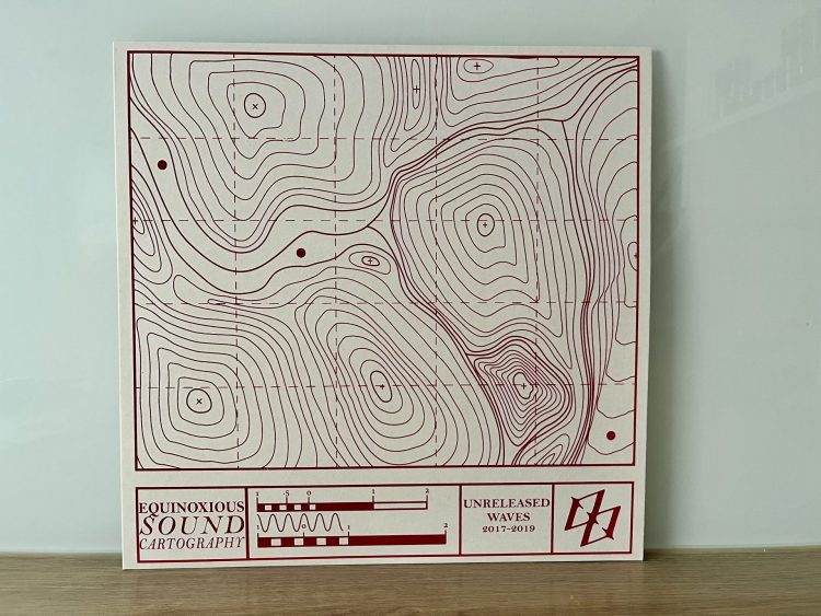 EQUINOXIOUS - SOUND CARTOGRAPHY (Unreleased Waves 2017-2019) 1 EQUINOXIOUS - SOUND CARTOGRAPHY (Unreleased Waves 2017 - 2019)