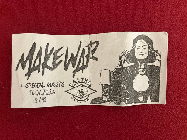 MakeWar, Chapelle @ Balthes, Ravensburg am 16.07.2026 9