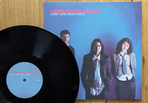 LOW LIFE RICH KIDS - LIEBLINGSLIEDER