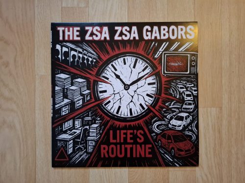 The Zsa Zsa Gabors - Life's Routine